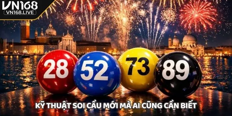 Kỹ thuật soi cầu mới mà ai cũng cần biết