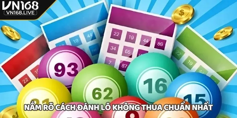 Nắm rõ cách đánh lô không thua chuẩn nhất