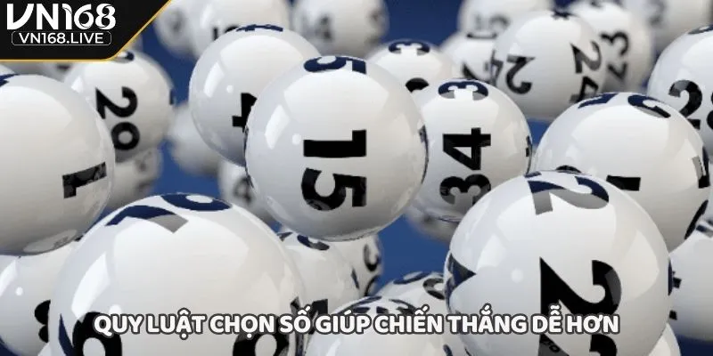 Quy luật chọn số giúp chiến thắng dễ hơn