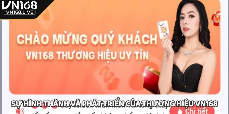 Sự hình thành và phát triển của thương hiệu VN168